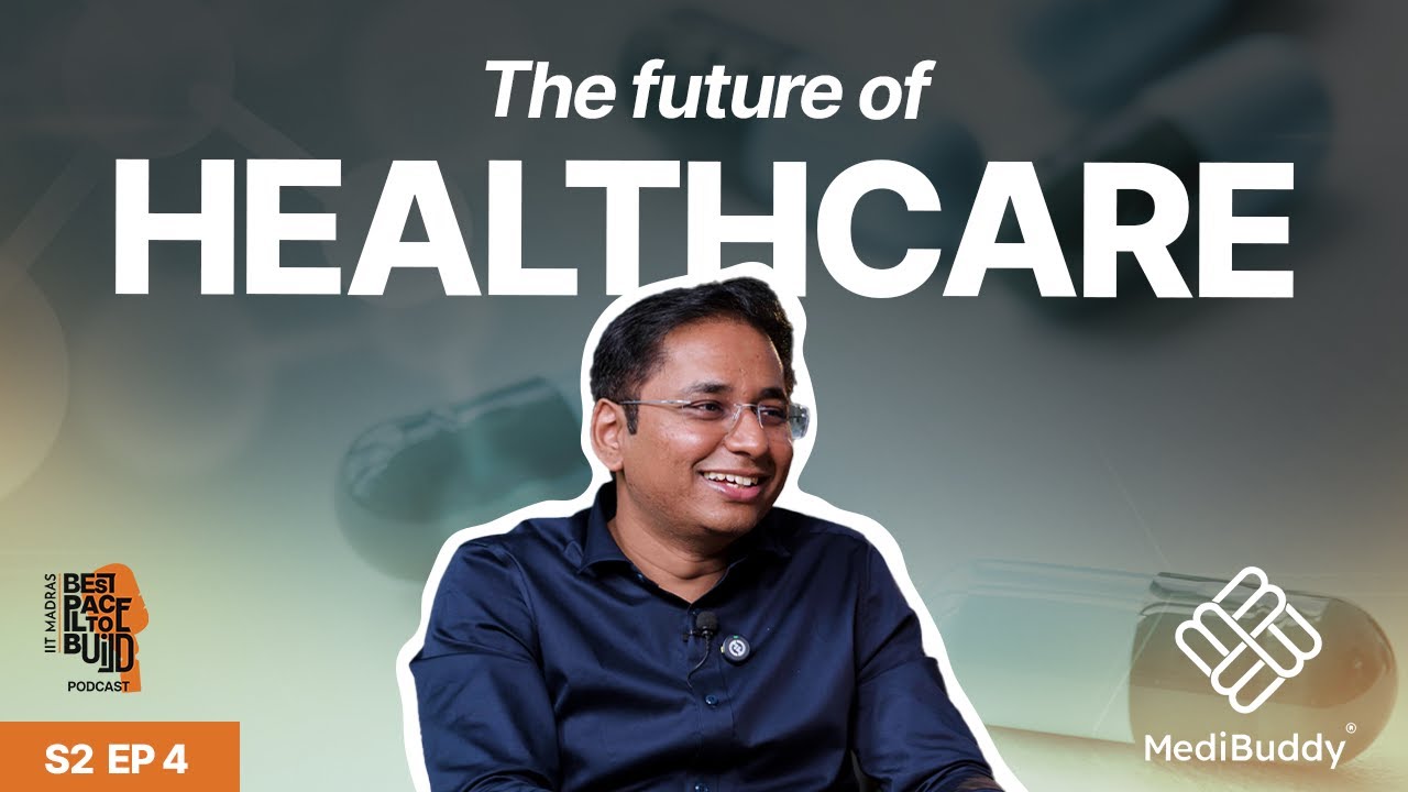 The MediBuddy Story: From ₹5 Lakh to 3 Crore Patients | Satish Kannan, CEO/Co-Founder | BP2B S2 Ep.4