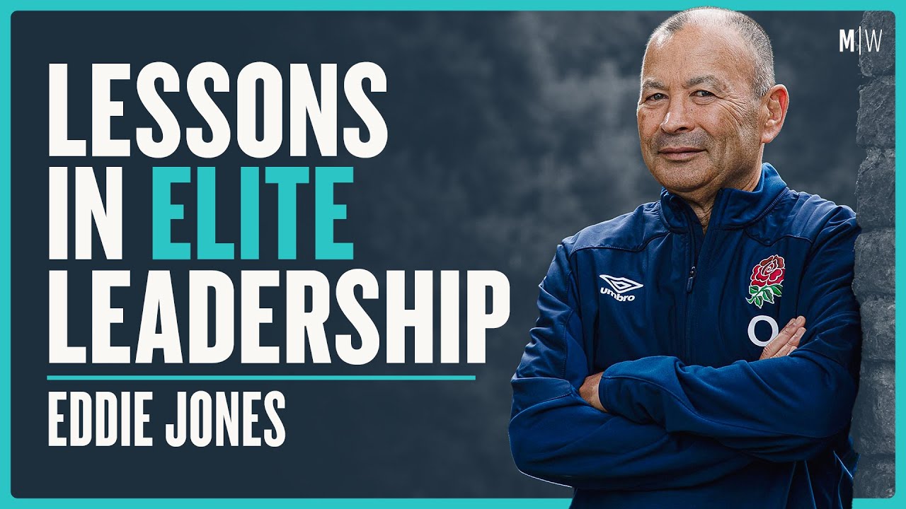 Lessons In Elite Leadership - Eddie Jones