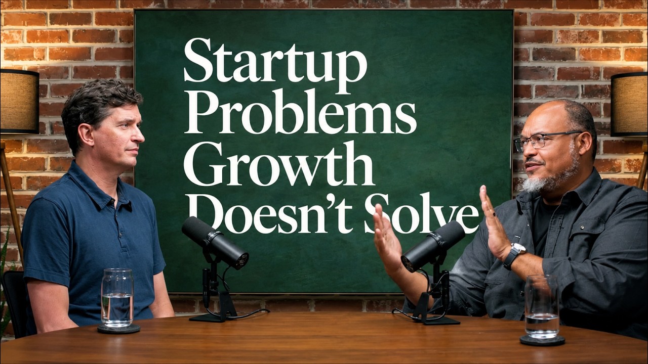 Startup Problems Growth Doesn't Solve