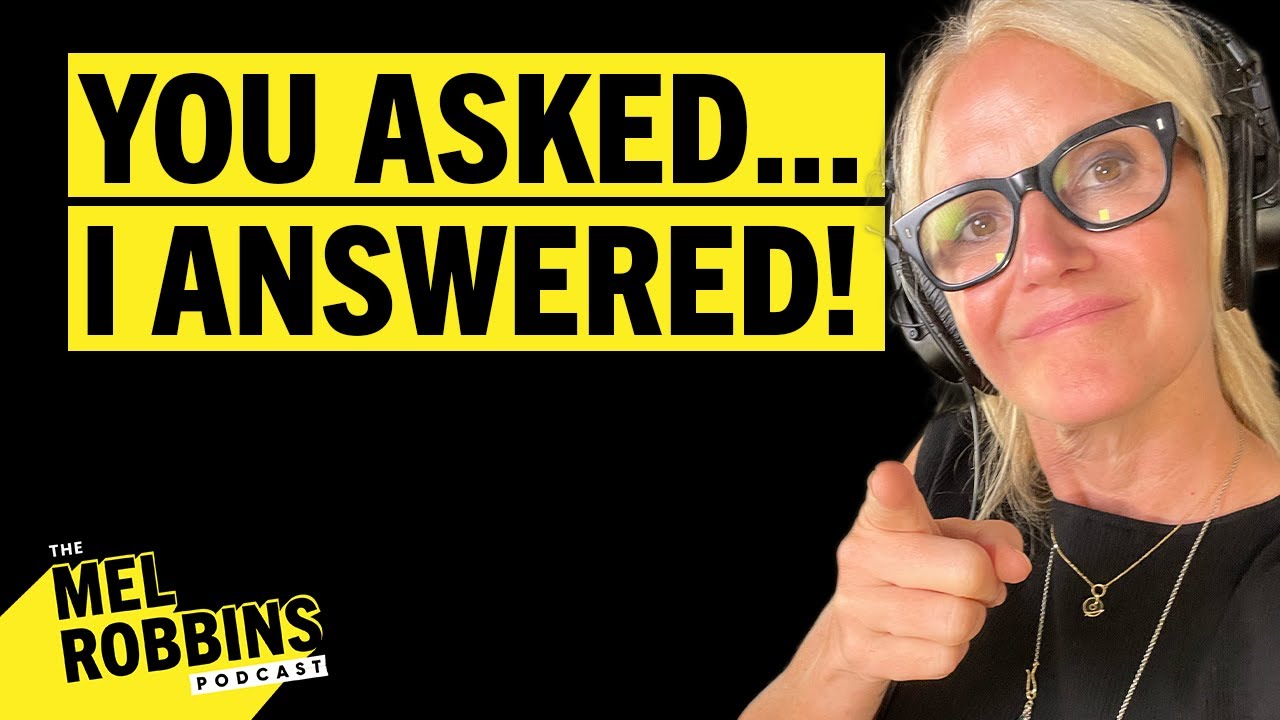 Answering Your Questions on Friendship, Therapy, Boundaries, And More | The Mel Robbins Podcast