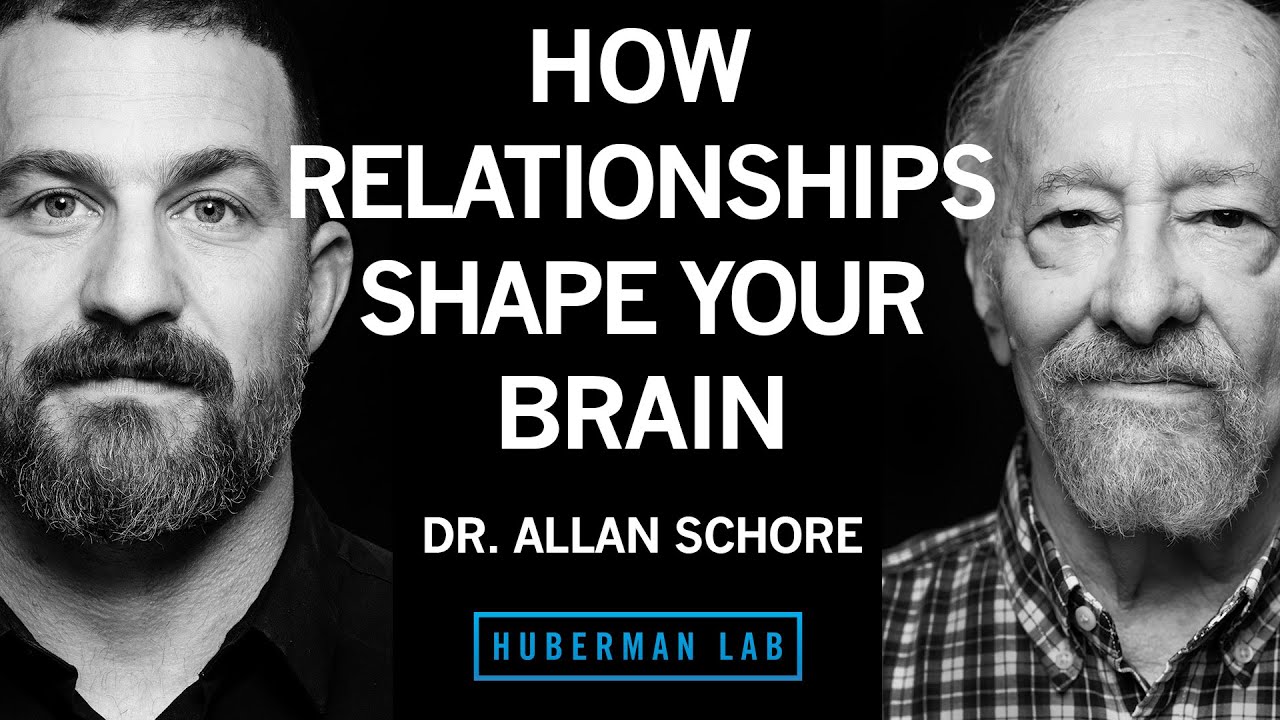 How Relationships Shape Your Brain | Dr. Allan Schore
