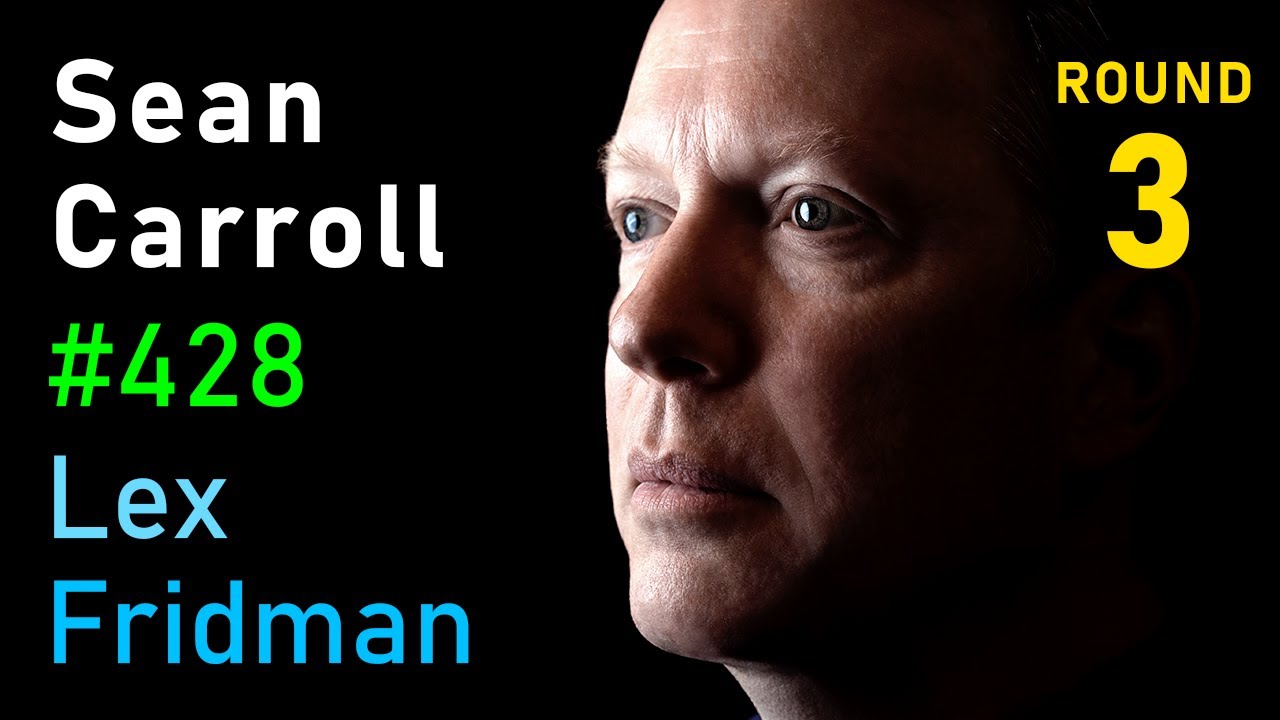 Sean Carroll: General Relativity, Quantum Mechanics, Black Holes & Aliens | Lex Fridman Podcast #428