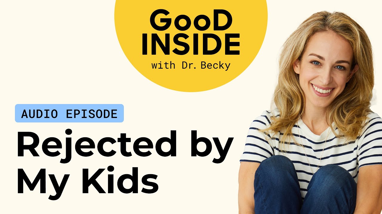 How Do I Handle Being Rejected by My Child?