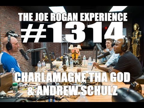 Joe Rogan Experience #1314 - Charlamagne tha God & Andrew Schulz