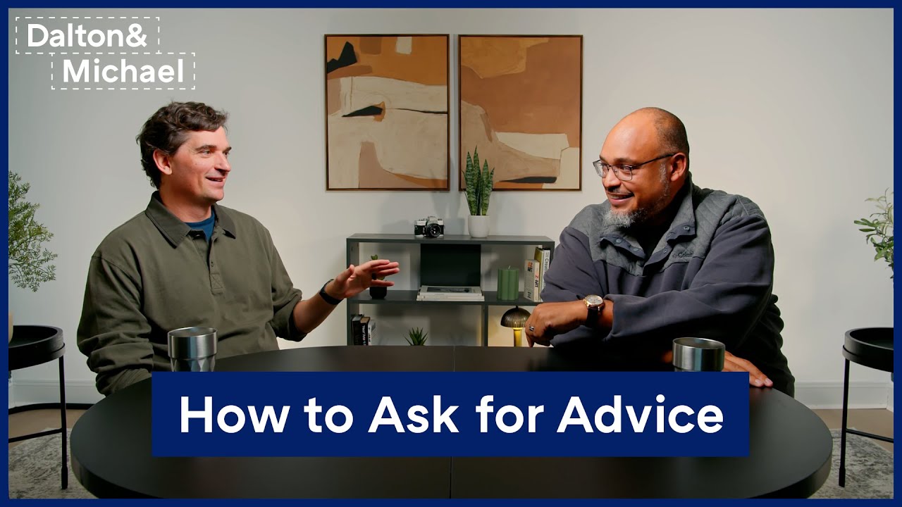 How To Get Better Advice