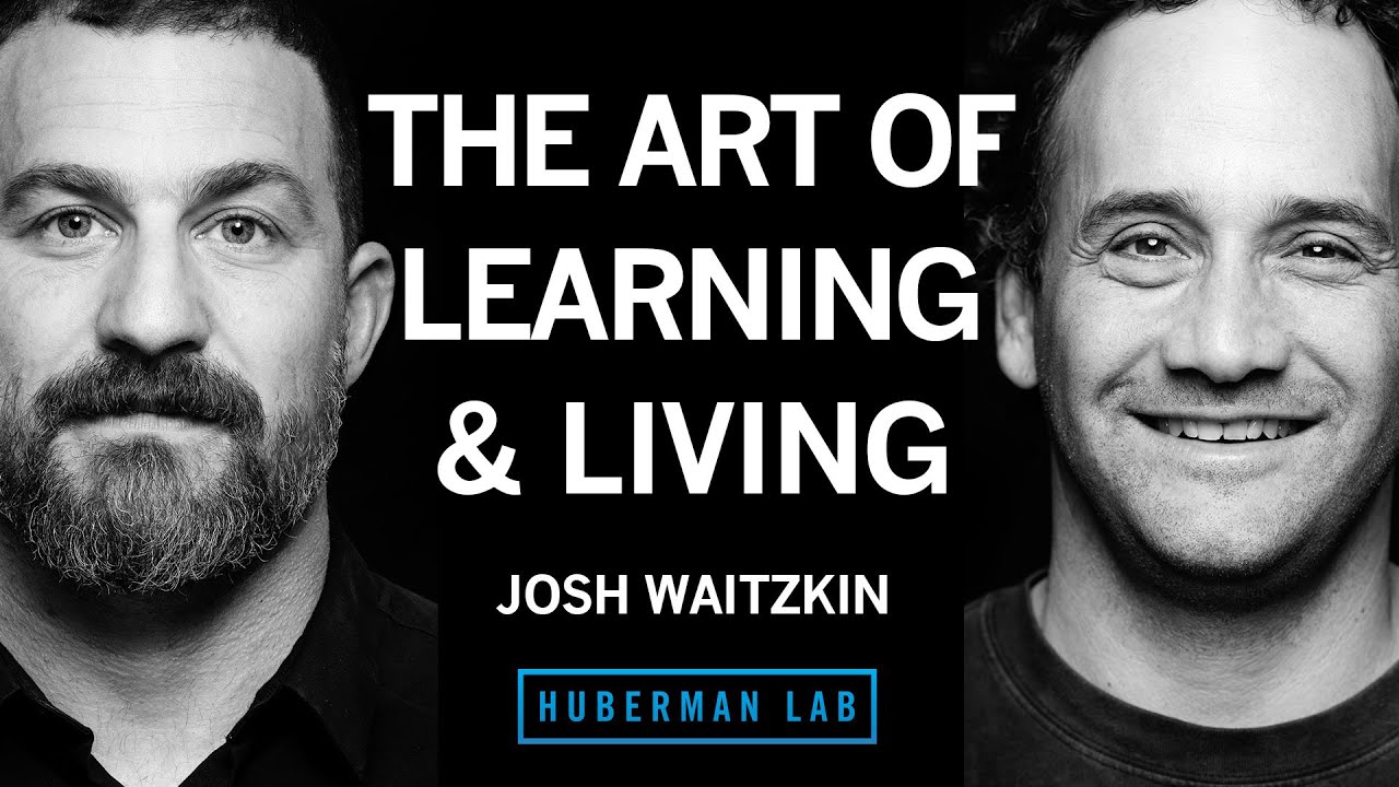 The Art of Learning & Living Life | Josh Waitzkin