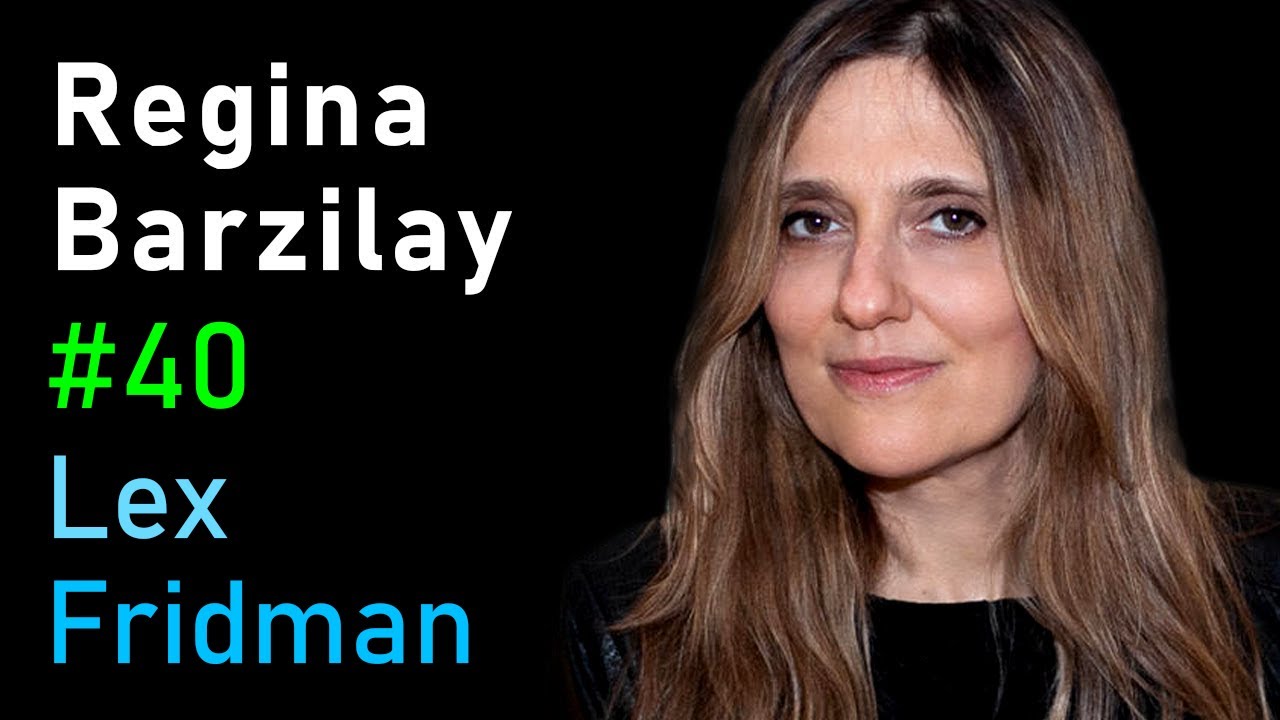 Regina Barzilay: Deep Learning for Cancer Diagnosis and Treatment | Lex Fridman Podcast #40