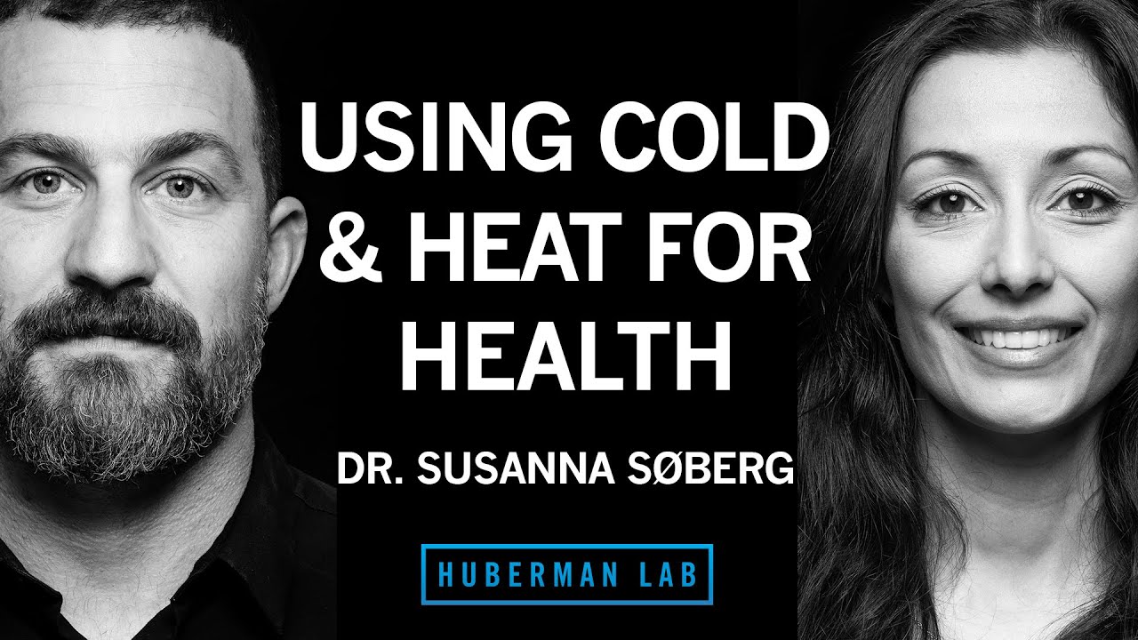 How to Use Cold & Heat Exposure to Improve Your Health | Dr. Susanna Søberg