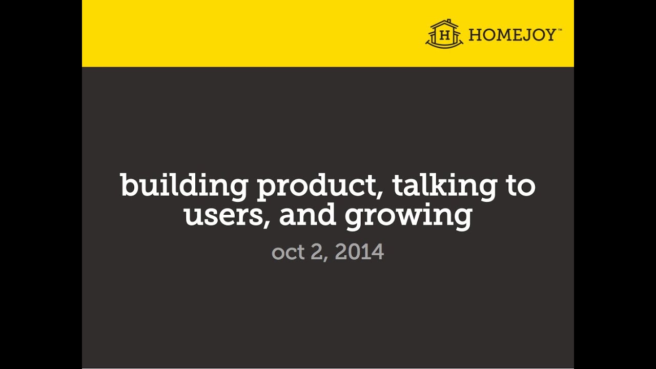 Lecture 4 - Building Product, Talking to Users, and Growing (Adora Cheung)