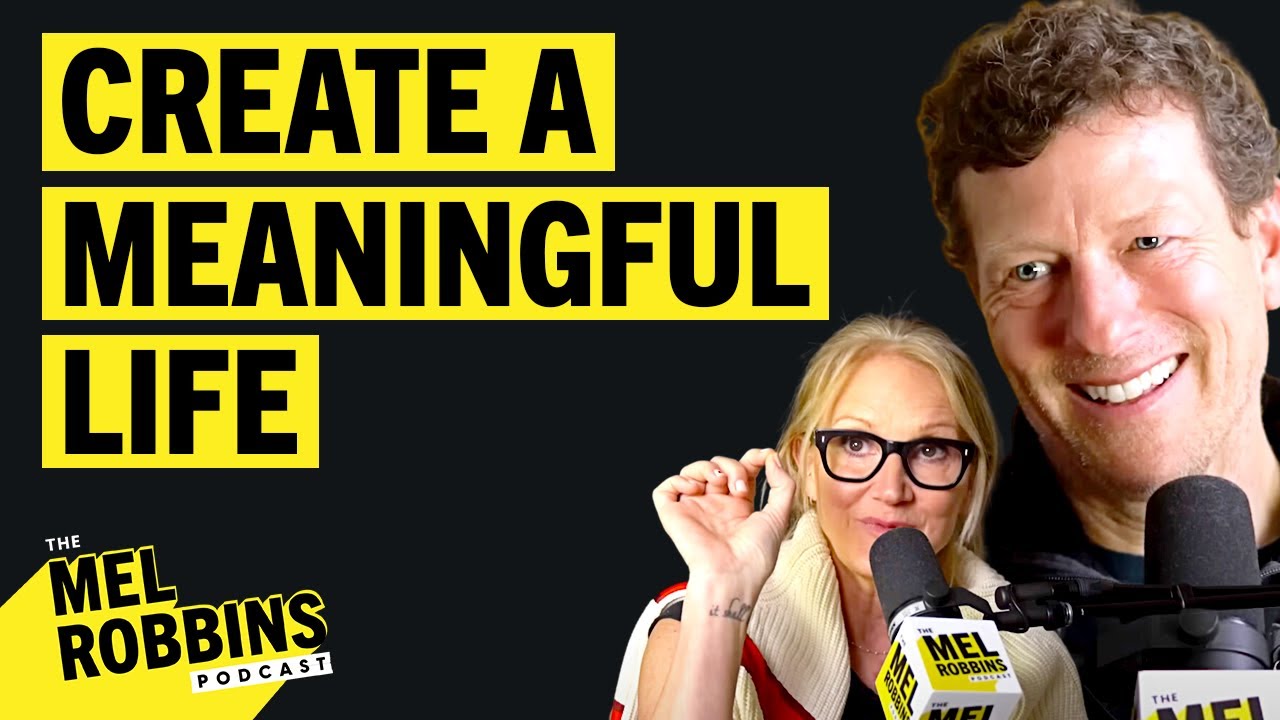 One Powerful Hack to Live a Meaningful Life | The Mel Robbins Podcast