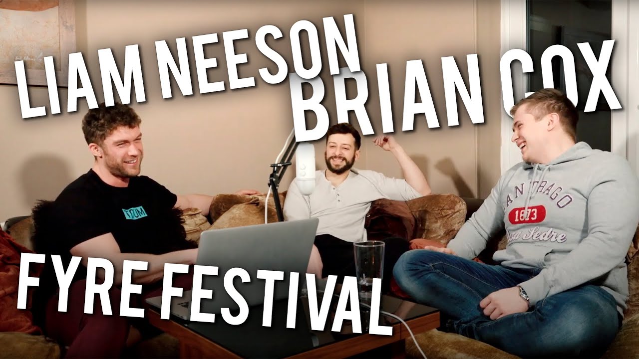 Liam Neeson, Fyre Festival & Brian Cox | Catch Up 101