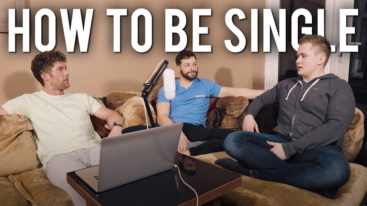 How To Be Single | Relationships 104